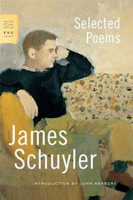 Selected Poems - 9780374530891 by James Schuyler, John Ashbery, 9780374530891
