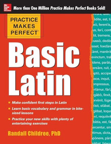 Practice Makes Perfect Basic Latin by Randall Childree, 9780071821414