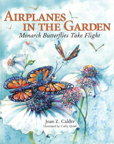 Airplanes in the Garden by Joan Z. Calder, 9780983296218
