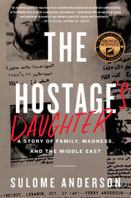 The Hostage's Daughter (A Story of Family, Madness, and the Middle East) - 9780062385505 by Sulome Anderson, 9780062385505