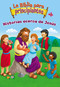 La Biblia para principiantes - Historias acerca de Jesús (Spanish Edition) by Kelly Pulley, Zondervan, 9780829768022