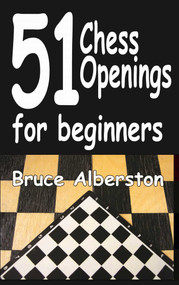 51 Chess Openings for Beginners by Bruce Alberston, 9781580423458