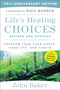 Life's Healing Choices Revised and Updated (Freedom From Your Hurts, Hang-ups, and Habits) by John Baker, Rick Warren, 9781501152344