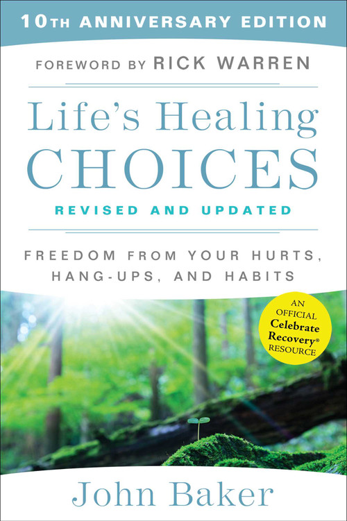 Life's Healing Choices Revised and Updated (Freedom From Your Hurts, Hang-ups, and Habits) by John Baker, Rick Warren, 9781501152344