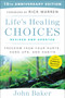 Life's Healing Choices Revised and Updated (Freedom From Your Hurts, Hang-ups, and Habits) by John Baker, Rick Warren, 9781501152344