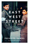 East West Street (On the Origins of "Genocide" and "Crimes Against Humanity") by Philippe Sands, 9780525433729