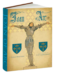 Joan of Arc - 9781606600962 by F. Funck-Brentano, D,V. Guillonnet, 9781606600962