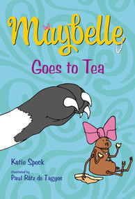 Maybelle Goes to Tea by Katie Speck, Paul Rátz de Tagyos, 9781250062765