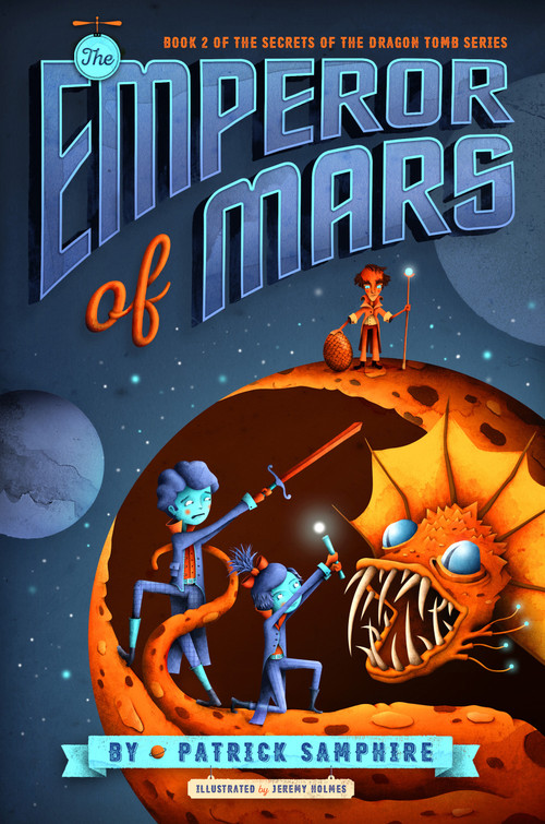 The Emperor of Mars by Patrick Samphire, Jeremy Holmes, 9780805099089