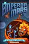 The Emperor of Mars by Patrick Samphire, Jeremy Holmes, 9780805099089