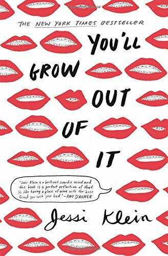 You'll Grow Out of It - 9781455531202 by Jessi Klein, 9781455531202
