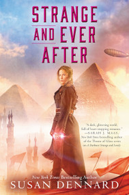 Strange and Ever After by Susan Dennard, 9780062658173