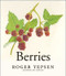 Berries - 9781682680728 by Roger Yepsen, 9781682680728