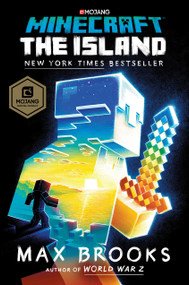 Minecraft: The Island (An Official Minecraft Novel) by Max Brooks, 9780399181771