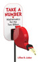 Take a Number (Mathematics for the Two Billion) by Lillian R. Lieber, Hugh Gray  Lieber, 9780486815589
