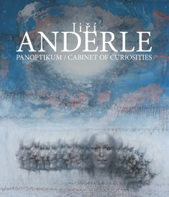 Jirí Anderle. Panoptikum (Cabinet of Curiosities) by Jirí Anderle, 9788075292728
