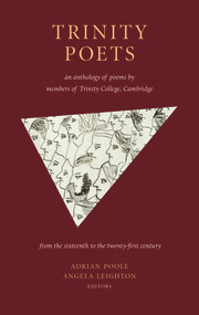Trinity Poets (An Anthology of Poems by Members of Trinity College, Cambridge) by Angela Leighton, Adrian Poole, 9781784103569