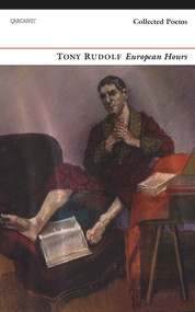 European Hours (Collected Poems) by Anthony Rudolf, 9781784102081