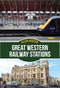 Great Western Railway Stations by Allen Jackson, 9781445670119