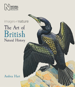 The Art of British Natural History by Andrea Hart, 9780565094232