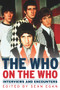 The Who on the Who (Interviews and Encounters) by Sean Egan, 9781613736135