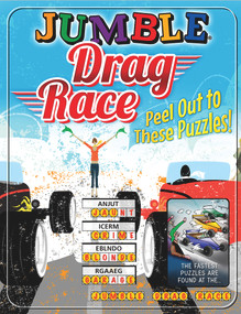 Jumble® Drag Race (Peel Out to These Puzzles!) by Tribune Content Agency LLC, 9781629374833