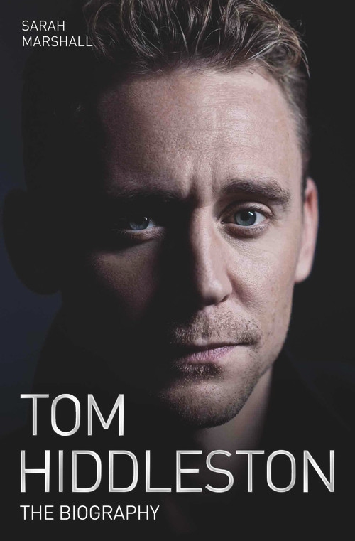 Tom Hiddleston (The Biography) by Sarah Marshall, 9781786062673