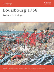 Louisbourg 1758 (Wolfe's first siege) by René Chartrand, Patrice Courcelle, 9781841762173