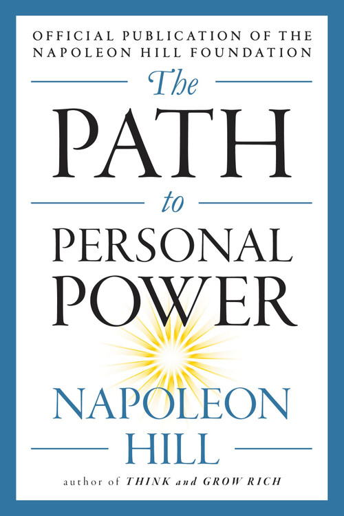 The Path to Personal Power by Napoleon Hill, 9780143111535