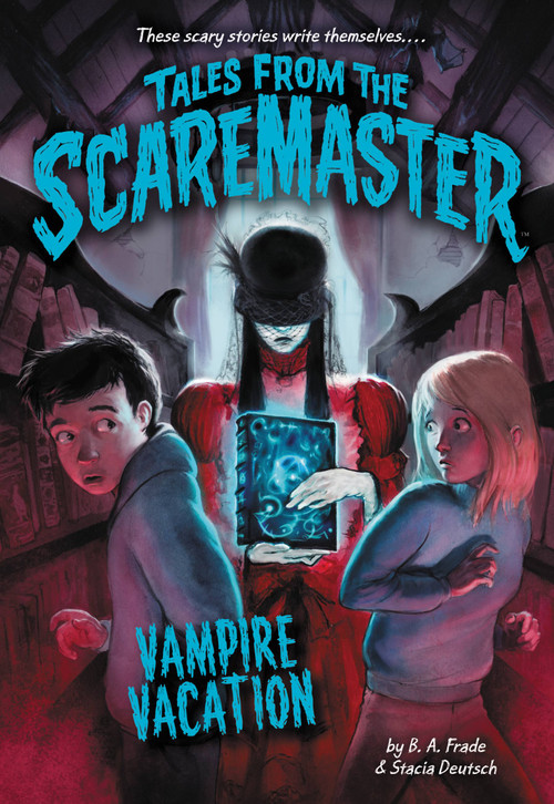 Vampire Vacation by B. A. Frade, 9780316464093