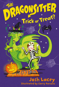 The Dragonsitter: Trick or Treat? - 9780316555845 by Josh Lacey, Garry Parsons, 9780316555845