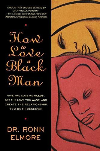 How to Love a Black Man by Dr. Ronn Elmore, 9780446672597