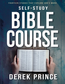 Self-Study Bible Course (Fourteen Studies That Explore God's Word) by Derek Prince, 9781629119601