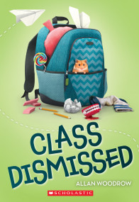 Class Dismissed - 9780545800723 by Allan Woodrow, 9780545800723