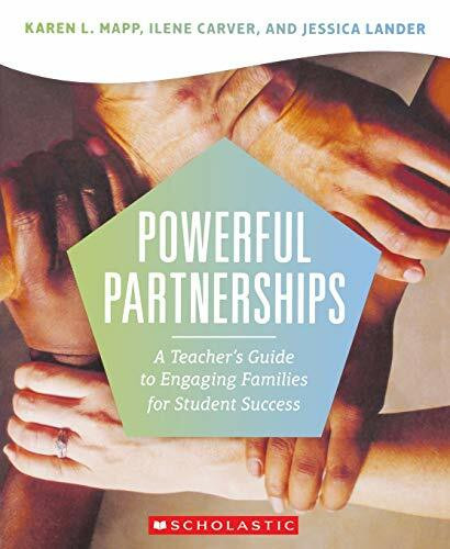 Powerful Partnerships (A Teacher's Guide to Engaging Families for Student Success) by Karen Mapp, Ilene Carver, Jessica Lander, 9780545842402
