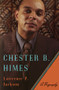 Chester B. Himes (A Biography) by Lawrence P. Jackson, 9780393063899