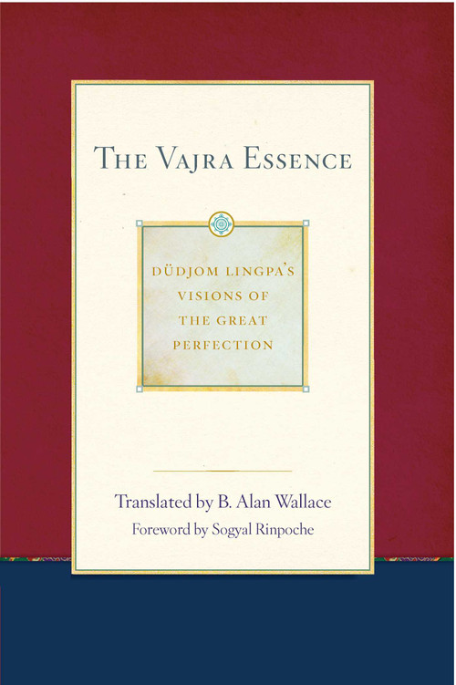 The Vajra Essence by Dudjom Lingpa, B. Alan Wallace, 9781614293477