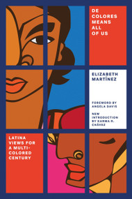 De Colores Means All of Us (Latina Views for a Multi-Colored Century) by Elizabeth Martínez, 9781786631176