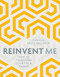 Reinvent Me (How to Transform Your Life & Career) by Camilla Sacre-Dallerup, 9781786780607