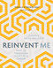 Reinvent Me (How to Transform Your Life & Career) by Camilla Sacre-Dallerup, 9781786780607