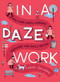 In a Daze Work (A Pick-Your-Path Journey Through the Daily Grind) by Siobhán Gallagher, 9780143130284