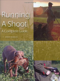 Running a Shoot (A Complete Guide) by J. C. Jeremy Hobson, 9781861269317