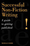 Successful Non-Fiction Writing (A Guide to Getting Published) by Nicholas Corder, 9781861268556