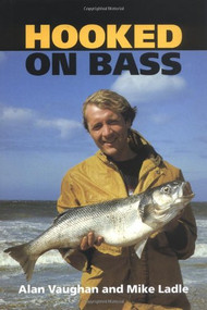 Hooked on Bass by Alan Vaughan, Mike Ladle, 9781861266293