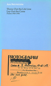 Throw Out the Life Line, Lay Out the Corse (Poems 1965-1985) by Asa Benveniste, 9780856460982
