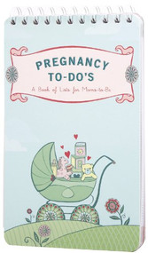 Pregnancy to-Do's (A Book of Lists for Moms-to-Be) by Sara Lorimer, Gina Triplett, 9780811859981