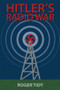 Hitler's Radio War by Roger Tidy, 9780709091493