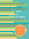 Work in Progress (A Journal to Set Goals * Log Accomplishments * Track Work) by Renee Banks, Todd Presley, 9781452127941
