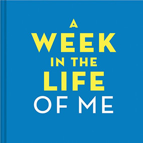 A Week in the Life of Me by Amy Krouse Rosenthal, 9781452134437
