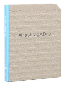 #HashtagADay (A Hashtag Journal) by Chronicle Books, 9781452139272
